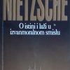 Nietzsche: O istini i laži u izvanmoralnom smislu