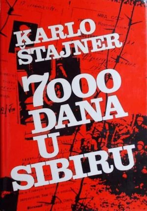 Štajner: 7000 dana u Sibiru