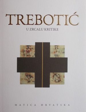 Trebotić u zrcalu kritike