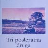 Balašević: Tri posleratna druga