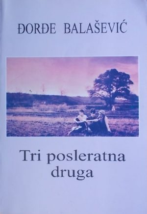 Balašević: Tri posleratna druga