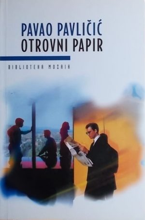 Pavličić: Otrovni papir