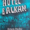 Dedić: Hotel Balkan