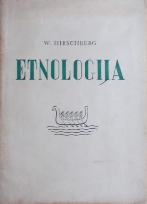 Hirschberg: Etnologija: pogled u razvitak ljudskih kultura