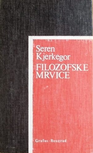 Kjerkegor-Filozofske mrvice