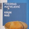 Matvejević-Kruh naš