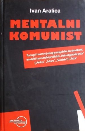 Aralica: Mentalni komunist