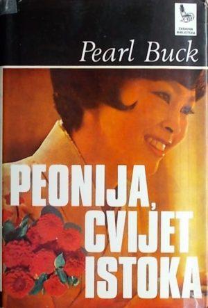 Buck: Peonija, cvijet Istoka