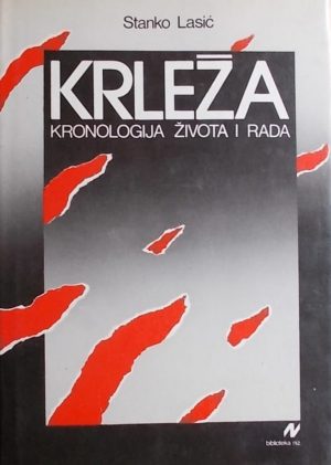 Lasić-Krleža-Kronologija života i rada