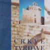 Sekulić-Gvozdanović: Crkve - tvrđave u Hrvatskoj