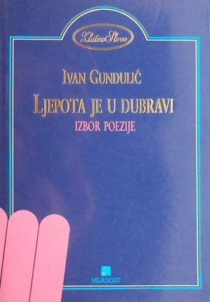 Gundulić: Ljepota je u Dubravi