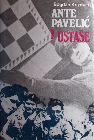 Krizman: Ante Pavelić i ustaše