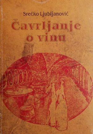 Ljubljanović-Čavrljanje o vinu