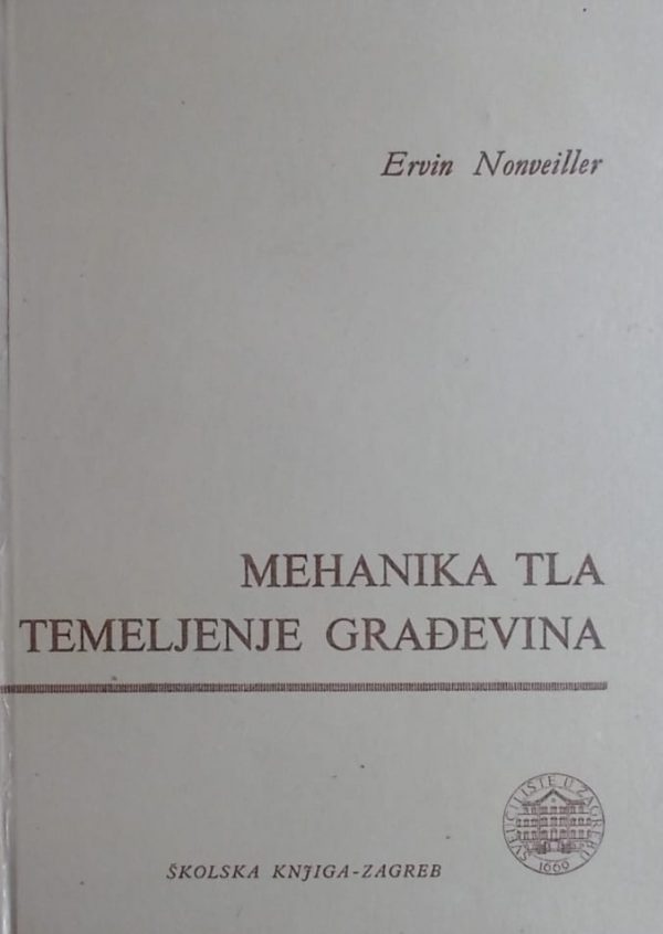 Nonveiller-Mehanika tla i temeljenje građevina