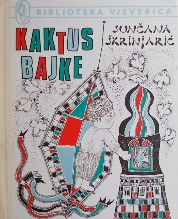 Škrinjarić-Kaktus bajke