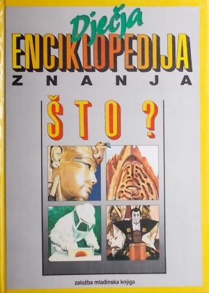 Dječja enciklopedija znanja: Što?