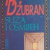 Džubran: Suza i osmijeh