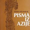 Džumhur: Pisma iz Azije