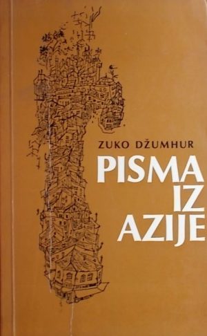 Džumhur: Pisma iz Azije