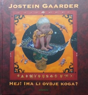 Gaarder: Hej! Ima li ovdje koga?