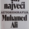 Muhamed Ali: Ja, najveći: autobiografija