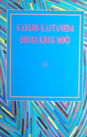 Kastaneda-Drugi krug moći