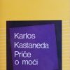 Kastaneda-Priče o moći