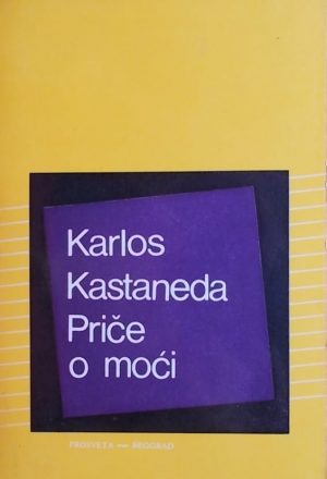 Kastaneda-Priče o moći