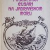 Maštrović: Posljednji gusari na jadranskom moru