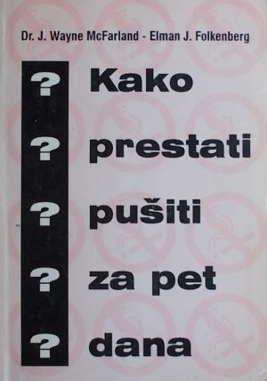 McFarland, Folkenberg: Kako prestati pušiti za pet dana