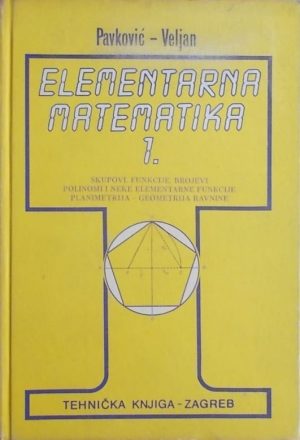 Pavković, Veljan: Elementarna matematika 1