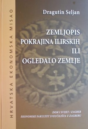 Seljan: Zemljopis pokrajina ilirskih ili Ogledalo zemlje