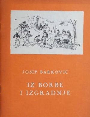 Barković-Iz borbe i izgradnje