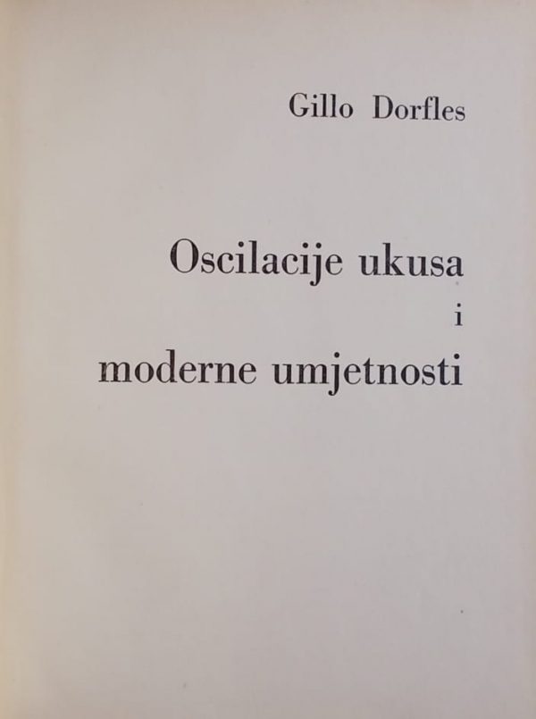 Dorfles-Oscilacije ukusa i moderne umjetnosti