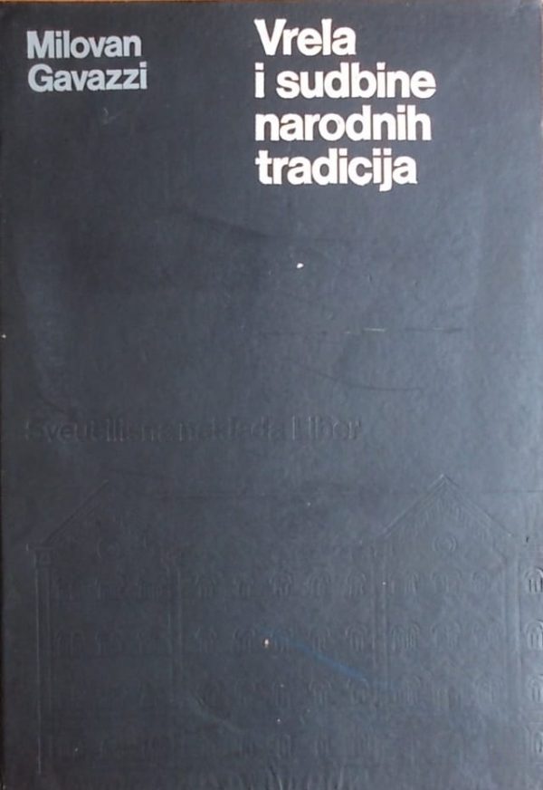 Gavazzi: Vrela i sudbine narodnih tradicija