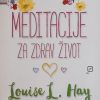 Hay-Meditacije za zdrav život