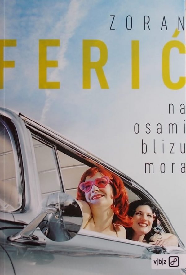 Ferić-Na osami blizu mora