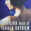 Larsson: Djevojka koja se igrala vatrom