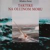 Šutej-Taktike na olujnom moru