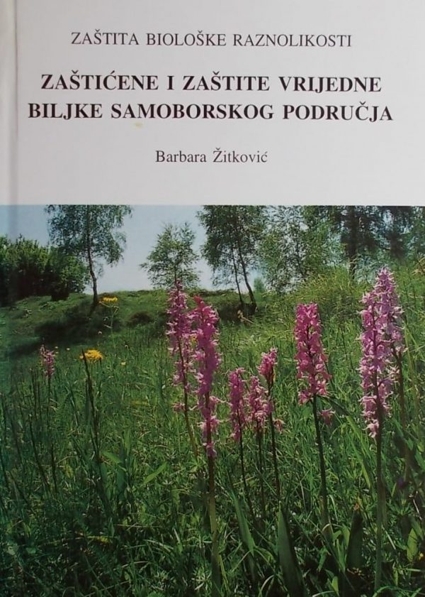 Žitković-Zaštićene i zaštite vrijedne biljke samoborskog područja