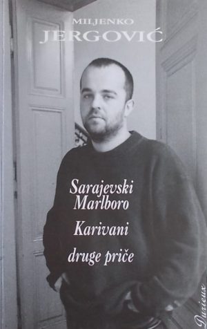 Jergović-Sarajevski Marlboro, Karivani i druge priče