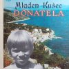 Kušec: Donatela