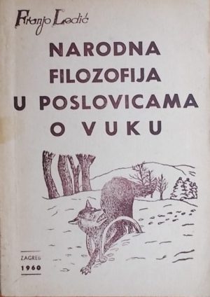 Ledić-Narodna filozofija u poslovicama o vuku