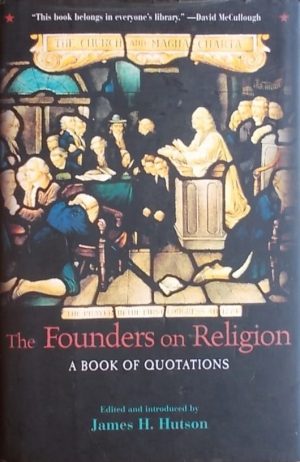 The Founders on Religion