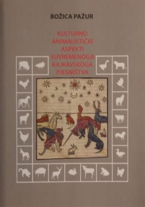 Pažur: Kulturnoanimalistički aspekti suvremenoga kajkavskog pjesništva