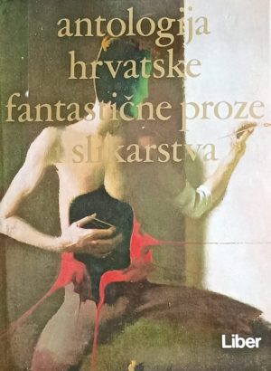 Antologija hrvatske fantastične proze i slikarstva