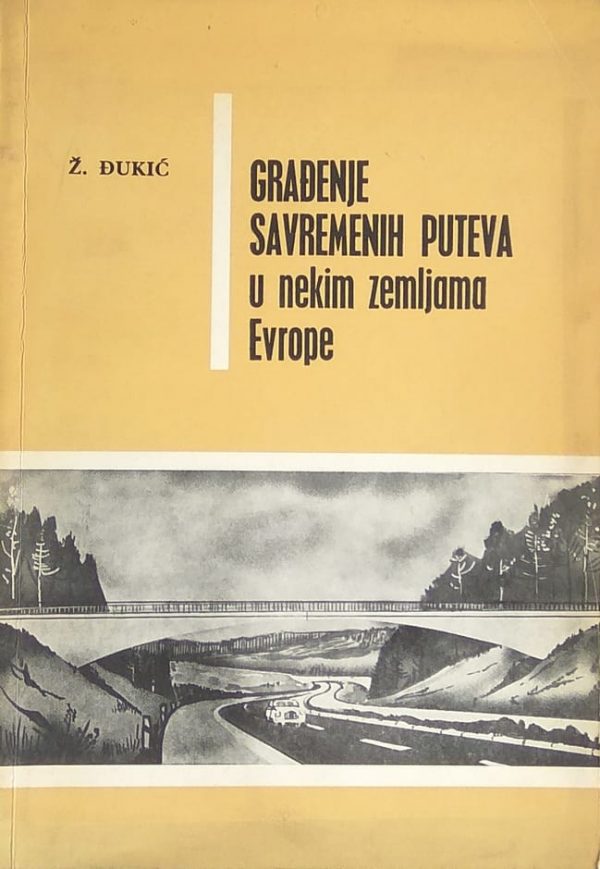 Đukić: Građenje savremenih puteva u nekim zemljama Evrope