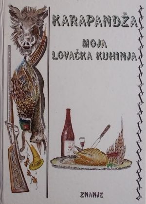 Karapandža-Moja lovačka kuhinja