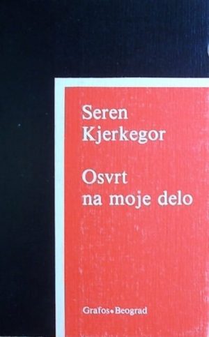 Kjerkegor: Osvrt na moje delo