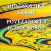 Lazarev: Dijagnostika karme: Povezanost s budućnošću